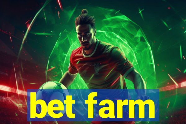 bet farm